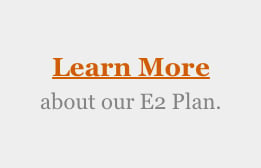 Learn more about our E2 Plan